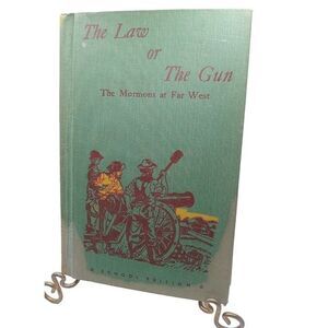 THE LAW OR THE GUN THE MORMONS AT FAR WEST Book, Frank B. Latham 1st Ed 1955 VTG